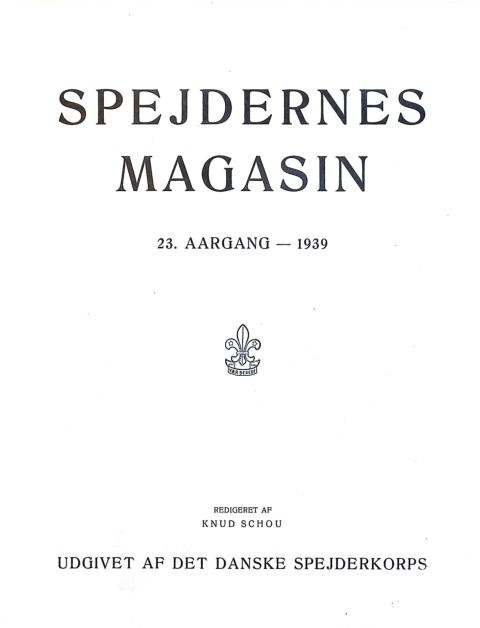 Forside: Spejdernes Magasin 1939 årg  23 indholdsfortegnelse